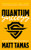 Quantum Success (10 Steps to Changing Your Reality) by Matt Tamas, Chris "Teach" McNeil, 9781683506034