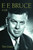 F. F. Bruce (A Life) by Tim Grass, 9780802867230