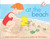 At the Beach by Anne Rockwell, Harlow Rockwell, Lizzy Rockwell, 9781481411332 At the Beach by Anne Rockwell, Harlow Rockwell, Lizzy Rockwell, 9781481411332