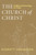 The Church of Christ (A Biblical Ecclesiology for Today) by Everett Ferguson, 9780802841896
