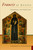 Francis of Assisi (Performing the Gospel of Life) by Lawrence S. Cunningham, 9780802827623