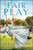 Fair Play (A Novel) by Deeanne Gist, 9781451692419
