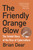 The Friendly Orange Glow (The Untold Story of the Rise of Cyberculture) by Brian Dear, 9781101973639