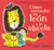 Cómo esconder un león a la abuela / How to Hide a Lion from Grandma (Spanish Edition) by Helen Stephens, 9788448850807