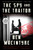 The Spy and the Traitor (The Greatest Espionage Story of the Cold War) - 9781984841537 by Ben Macintyre, 9781984841537