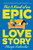 This Is Kind of an Epic Love Story by Kacen Callender, 9780062820228