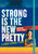 Strong Is the New Pretty: A Guided Journal for Girls by Kate T. Parker, 9781523505500