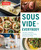 Sous Vide for Everybody (The Easy, Foolproof Cooking Technique That's Sweeping the World) by America's Test Kitchen, 9781945256493