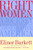 The Right Women (A Journey Through the Heart of Conservative America) by Elinor Burkett, 9780684852027