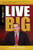 It's Your Life, Live BIG by Josh Hinds, 9781937879020