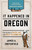 It Happened In Oregon (Stories of Events and People that Shaped Beaver State History) by James A. Crutchfield, 9781493037186