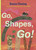 Go, Shapes, Go! by Denise Fleming, Denise Fleming, 9781442482401