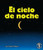 El cielo de noche (The Night Sky) (Spanish Edition) by Robin Nelson, 9780761393603