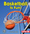 Basketball Is Fun! - 9781467715362 by Robin Nelson