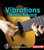 Vibrations Make Sound - 9781467745079 by Jennifer Boothroyd, 9781467745079
