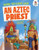 How to Live Like an Aztec Priest - 9781512406283 by John Farndon, Giuliano Aloisi