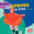 Spring Is Fun! - 9781512414110 by Walt K. Moon