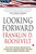 Looking Forward by Franklin Delano Roosevelt, 9781439148693