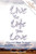 Live the Life You Love (Discover Your Purpose and Live It with Intention) by Margaret A Merrill, 9781600370014
