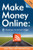 Make Money Online (Roadmap of a Dot Com Mogul) by John Chow, Michael Kwan, 9781600376733