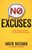 No Excuses (Take Responsibility for Your Own Success) by David Neenan, Eric Lucas, 9781614480273