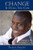 Change: If I Can, You Can (Changing for the Better in You) by Travis Angry, Wendie Davis-Grauer, 9781614486497