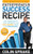 Entrepreneur Success Recipe (Key ingredients that separate the Millionaires from the Strugglers) by Colin Sprake, 9781614483366