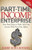 Part-Time Income Enterprise (Your Road Map to Make Full-Time Income With Part-Time Efforts) by Jerry Scicchitano, Jay Conrad Levinson, 9781614483632
