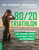 80/20 Triathlon (Discover the Breakthrough Elite-Training Formula for Ultimate Fitness and Performance at All Levels) by Matt Fitzgerald, David Warden, 9780738234687
