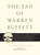 The Tao of Warren Buffett by Mary Buffett, David Clark, 9781416541325