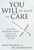 You Will Be Made to Care (The War on Faith, Family, and Your Freedom to Believe) by Erick Erickson, Bill Blankschaen, 9781621574743