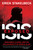 ISIS Exposed (Beheadings, Slavery, and the Hellish Reality of Radical Islam) by Erick Stakelbeck, 9781621573777