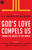 God's Love Compels Us (Taking the Gospel to the World) by D. A. Carson, Kathleen Nielson, David Platt, John Piper, J. Mack Stiles, Andy Davis, Michael Oh, Stephen T. Um, 9781433543791