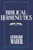 Biblical Hermeneutics - 9780891077671 by Gerhard Maier, Robert W. Yarbrough, Robert W. Yarbrough, 9780891077671