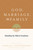 God, Marriage, and Family (Rebuilding the Biblical Foundation (Second Edition)) by Andreas J. Köstenberger, David W. Jones, 9781433503641