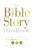 The Bible Story Handbook (A Resource for Teaching 175 Stories from the Bible) by John H. Walton, Kim E. Walton, 9781433506482