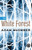 The White Forest (A Novel) by Adam McOmber, 9781451664263