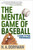 The Mental Game of Baseball (A Guide to Peak Performance) by H.A. Dorfman, Karl Kuehl, Rick Wolff, 9781630761820