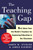 The Teaching Gap (Best Ideas from the World's Teachers for Improving Education in the Classroom) by James W. Stigler, James Hiebert, 9781439143131