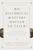 Do Historical Matters Matter to Faith? (A Critical Appraisal of Modern and Postmodern Approaches to Scripture) by James K. Hoffmeier, Dennis R. Magary, Craig L. Blomberg, Darrell L. Bock, Richard S. Hess, Alan Millard, Eckhard J. Schnabel, Richard L. Schultz, Willem A. VanGemeren, Robert W. Yarbrough, Richard E. Averbeck, Robert D. Bergen, Robert B. Chisholm Jr., Graham A. Cole, Thomas W. Davis, Michael Hasel, John W. Hilber, Michael A. G. Haykin, Jens Bruun Kofoed, Thomas H. McCall, John Monson, Steven M. Ortiz, Jason Stanghalle, Mark D. Thompson, 9781433525711