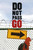 Do Not Pass Go by Kirkpatrick Hill, 9781416914006