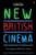 New British Cinema from 'Submarine' to '12 Years a Slave' by Jason Wood, 9780571315161