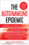 The Autoimmune Epidemic by Donna Jackson Nakazawa, Douglas Kerr, 9780743277761