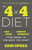 The 4 x 4 Diet (4 Key Foods, 4-Minute Workouts, Four Weeks to the Body You Want) by Erin Oprea, Carrie Underwood, 9781101903100