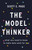 The Model Thinker (What You Need to Know to Make Data Work for You) by Scott E. Page, 9780465094622