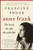 Anne Frank (The Book, the Life, the Afterlife) by Francine Prose, 9780061430800