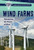 Wind Farms (Harnessing the Power of Wind) by Theresa Morlock, 9781538328552