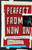 Perfect from Now On (How Indie Rock Saved My Life) by John Sellers, 9780743277099