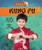 Kung Fu by Alix Wood, 9781477703601
