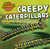 Creepy Caterpillars by Celeste Bishop, 9781499406986